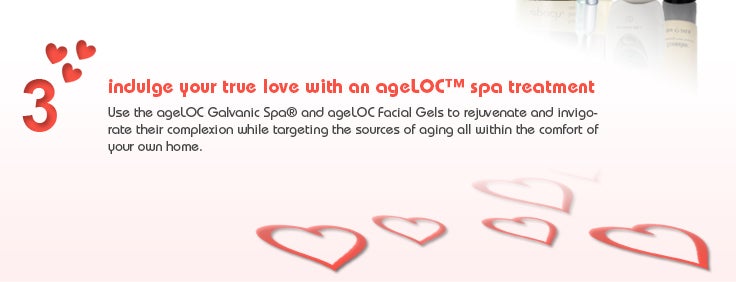 #3 indulge your true love with an ageLOC spa treatment