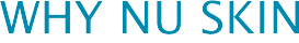 Why Nu Skin