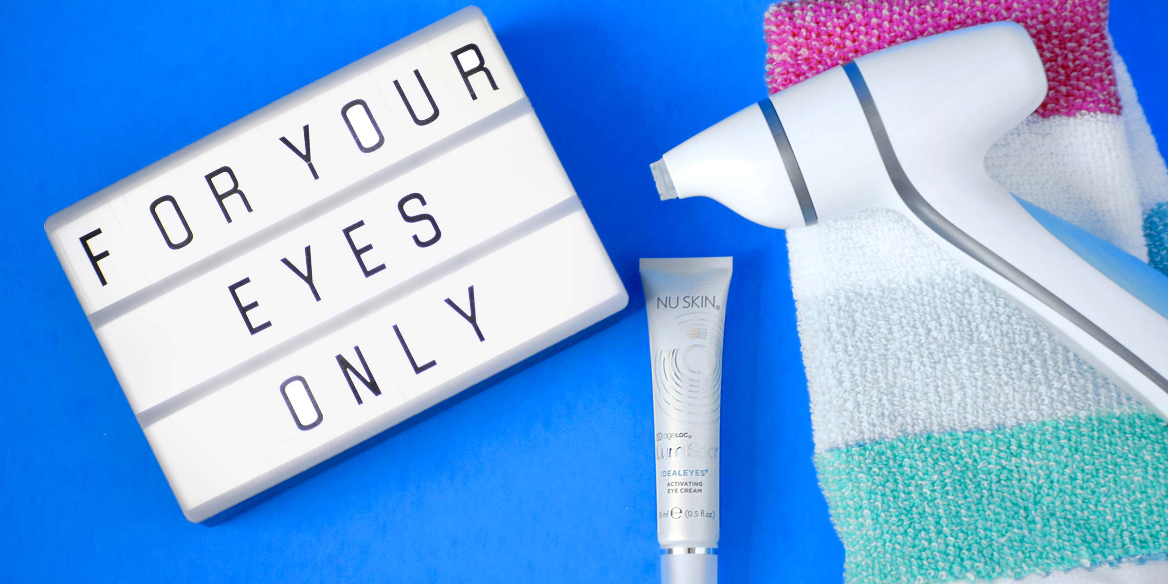 Photo of ageLOC LumiSpa Accent & IdealEyes besides a lightbox with text: For Your Eyes only