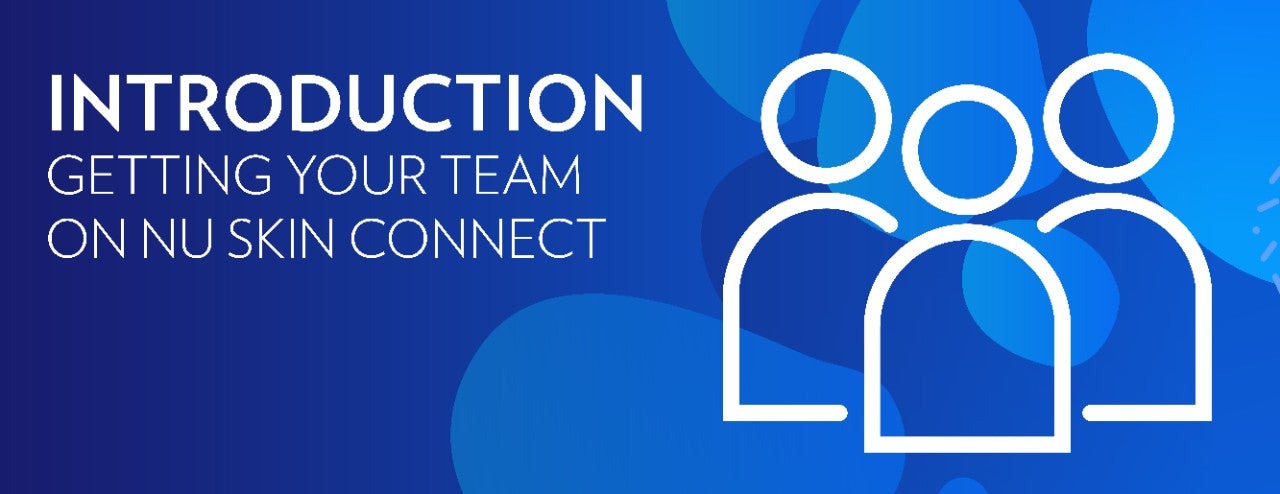 Introduction: Getting your Team on Nu Skin Customer Care